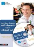 Inspir. i skuteczne oddział. na życie młod. ludzi - Audiobook. Autor: Jacek Weigl, Jerzy Hakenberg, Henryk i Alina Wieja. Dadada.pl Okładka książki Inspir. i skuteczne oddział. na życie młod. ludzi - Audiobook