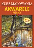 Kurs malowania. Akwarele, Pejzaże w.3. Autor: Bolton Richard E.S.. Dadada.pl Okładka książki Kurs malowania. Akwarele, Pejzaże w.3