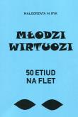Okładka książki Młodzi wirtuozi 50 Etiud na flet