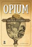Okładka książki Opium. Krótka historia w.2