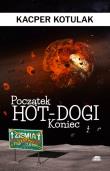 Okładka książki Początek, koniec i hot-dogi