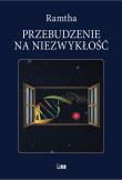 PRZEBUDZENIE NA NIEZWYKŁOŚĆ WYD. 2. Autor:  Ramtha. Dadada.pl Okładka książki PRZEBUDZENIE NA NIEZWYKŁOŚĆ WYD. 2
