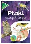 Ptaki naszych lasów zeszyt z kalką. Autor: Katarzyna Kopiec-Sekieta. Dadada.pl Okładka książki Ptaki naszych lasów zeszyt z kalką