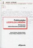 Publicystyka Leopolda Ungera. Autor: Hofman Iwona, Górka Ewelina, Justyna Maguś (red.), Magdalena Pataj (red.). Dadada.pl Okładka książki Publicystyka Leopolda Ungera