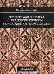 Security and cultural transformations in Samoa, Niue and New Zealand. Autor: Jaworowska Mirosława. Dadada.pl Okładka książki Security and cultural transformations in Samoa, Niue and New Zealand