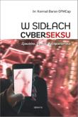 W sidłach cyberseksu. Autor: br. Konrad Baran OFMCap. Dadada.pl Okładka książki W sidłach cyberseksu