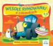 Wesołe rymowanki o zabawkach 4-6lat. Autor: Martyna Bubicz i Agnieszka Sitarz. Dadada.pl Okładka książki Wesołe rymowanki o zabawkach 4-6lat