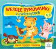 Wesołe rymowanki o zwierzętach 6-8lat. Autor: Martyna Bubicz i Agnieszka Sitarz. Dadada.pl Okładka książki Wesołe rymowanki o zwierzętach 6-8lat