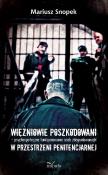 Okładka książki Więźniowie poszkodowani psychospołeczne..
