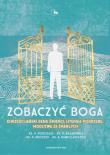 Zobaczyć Boga. Autor: Porosło Krzysztof, Kilanowicz Ryszard, Kroczek Piotr, Rawicz-Kostro Karol. Dadada.pl Okładka książki Zobaczyć Boga