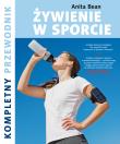 ŻYWIENIE W SPORCIE. Autor: Bean Anita. Dadada.pl Okładka książki ŻYWIENIE W SPORCIE