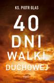 Okładka książki 40 DNI WALKI DUCHOWEJ
