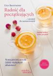 Radość dla początkujących. Autor: Bauermeister Erica. Dadada.pl Okładka książki Radość dla początkujących