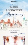 Okładka książki BAŚNIE I OPOWIEŚCI O BYDGOSZCZY