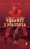Bękarty z Południa T.2 Na boisku. Autor: Jason Latour. Dadada.pl Okładka książki Bękarty z Południa T.2 Na boisku