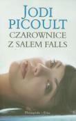 Czarownice z Salem Falls - Jodi Picoult. Autor: Picoult Jodi. Dadada.pl Okładka książki Czarownice z Salem Falls - Jodi Picoult