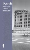 Detroit. Sekcja zwłok Ameryki w.2. Autor: Charlie LeDuff. Dadada.pl Okładka książki Detroit. Sekcja zwłok Ameryki w.2