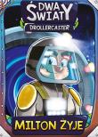 Drollercaster: Dwa światy. Milton żyje. Autor: Michał Poznański. Dadada.pl Okładka książki Drollercaster: Dwa światy. Milton żyje