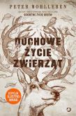Duchowe życie zwierząt - edycja ilustrowana. Autor: Wohlleben Peter. Dadada.pl Okładka książki Duchowe życie zwierząt - edycja ilustrowana
