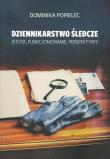 Dziennikarstwo śledcze. Autor: Popielec Dominika. Dadada.pl Okładka książki Dziennikarstwo śledcze