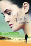 Gdy opadły emocje. Autor: Aneta Krasińska. Dadada.pl Okładka książki Gdy opadły emocje