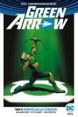 Green Arrow T.5 Konstelacja strachu. Autor: Percy Benjamin, Schmidt Otto, Ferreyra Juan Manuel. Dadada.pl Okładka książki Green Arrow T.5 Konstelacja strachu