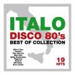 Okładka książki Italo Disco 80's best of collections CD