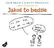 Okładka książki Jakoś to będzie. Książka audio CD MP3 - Audiobook