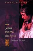 Jezus - brama do życia. Autor: Anselm Grün. Dadada.pl Okładka książki Jezus - brama do życia