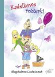 Kadelkowe rozterki. Autor: Magdalena Ludwiczak. Dadada.pl Okładka książki Kadelkowe rozterki