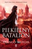 Kampanie Cienia T.5 Piekielny batalion. Autor: Django Wexler, Zbigniew A. Królicki. Dadada.pl Okładka książki Kampanie Cienia T.5 Piekielny batalion