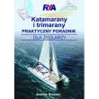 Katamarany i trimarany Praktyczny poradnik dla żeglarzy. Autor: Simpson Andrew. Dadada.pl Okładka książki Katamarany i trimarany Praktyczny poradnik dla żeglarzy