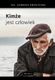 Kimże jest człowiek. Autor: Andrzej Zwoliński. Dadada.pl Okładka książki Kimże jest człowiek
