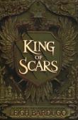 King of Scars. Autor: Bardugo Leigh. Dadada.pl Okładka książki King of Scars