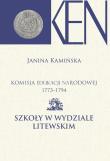 Komisja Edukacji Narodowej 1773-1794. Szkoły w Wydziale Litewskim. Autor: Kamińska Janina. Dadada.pl Okładka książki Komisja Edukacji Narodowej 1773-1794. Szkoły w Wydziale Litewskim