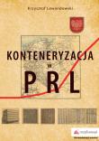 Okładka książki KONTENERYZACJA W PRL