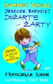 Okładka książki Koszmarny Karolek. Jeszcze bardziej dożarte żarty