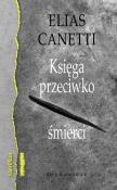Księga przeciwko śmierci. Autor: Canetti Elias. Dadada.pl Okładka książki Księga przeciwko śmierci