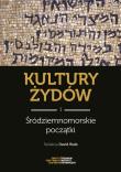 Kultury Żydów Tom 1. Autor: David Biale. Dadada.pl Okładka książki Kultury Żydów Tom 1