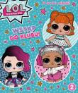 Okładka książki L.O.L. Surprise! Activity Część 2