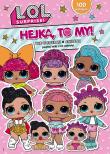 Okładka książki L.O.L. Surprise! Hejka, to my! 1