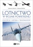 Okładka książki Lotnictwo w wojnie powietrznej