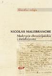 Medytacje chrześcijańskie i metafizyczne. Autor: Nicolas Malebranche. Dadada.pl Okładka książki Medytacje chrześcijańskie i metafizyczne
