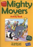 Mighty Movers Activity Book. Autor: Viv Lambert, Wendy Superfine. Dadada.pl Okładka książki Mighty Movers Activity Book