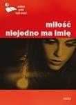 Okładka książki Miłość niejedno ma imię wyd.3
