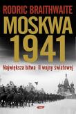 Moskwa 1941. Autor: Braithwaite Rodric. Dadada.pl Okładka książki Moskwa 1941