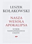 Okładka książki Nasza wesoła apokalipsa - Leszek Kołakowski