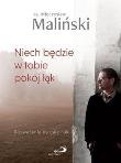 Niech będzie w tobie pokój łąk. Autor: Ks. Mieczysław Maliński. Dadada.pl Okładka książki Niech będzie w tobie pokój łąk