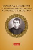 Okładka książki Nowenna i modlitwy za wstawiennictwem Sługi Bożego Wenantego Katarzyńca