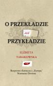 O przekładzie na przykładzie. Autor: Elżbieta Tabakowska. Dadada.pl Okładka książki O przekładzie na przykładzie